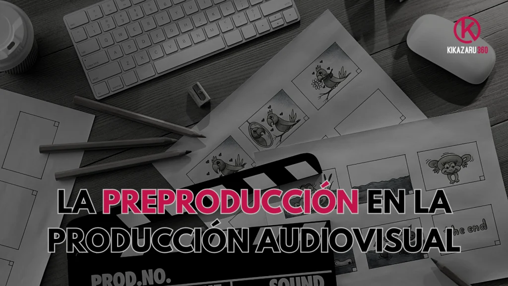 La producción audiovisual es un proceso que involucra múltiples fases, una de las fundamentales es la preproducción audiovisual.